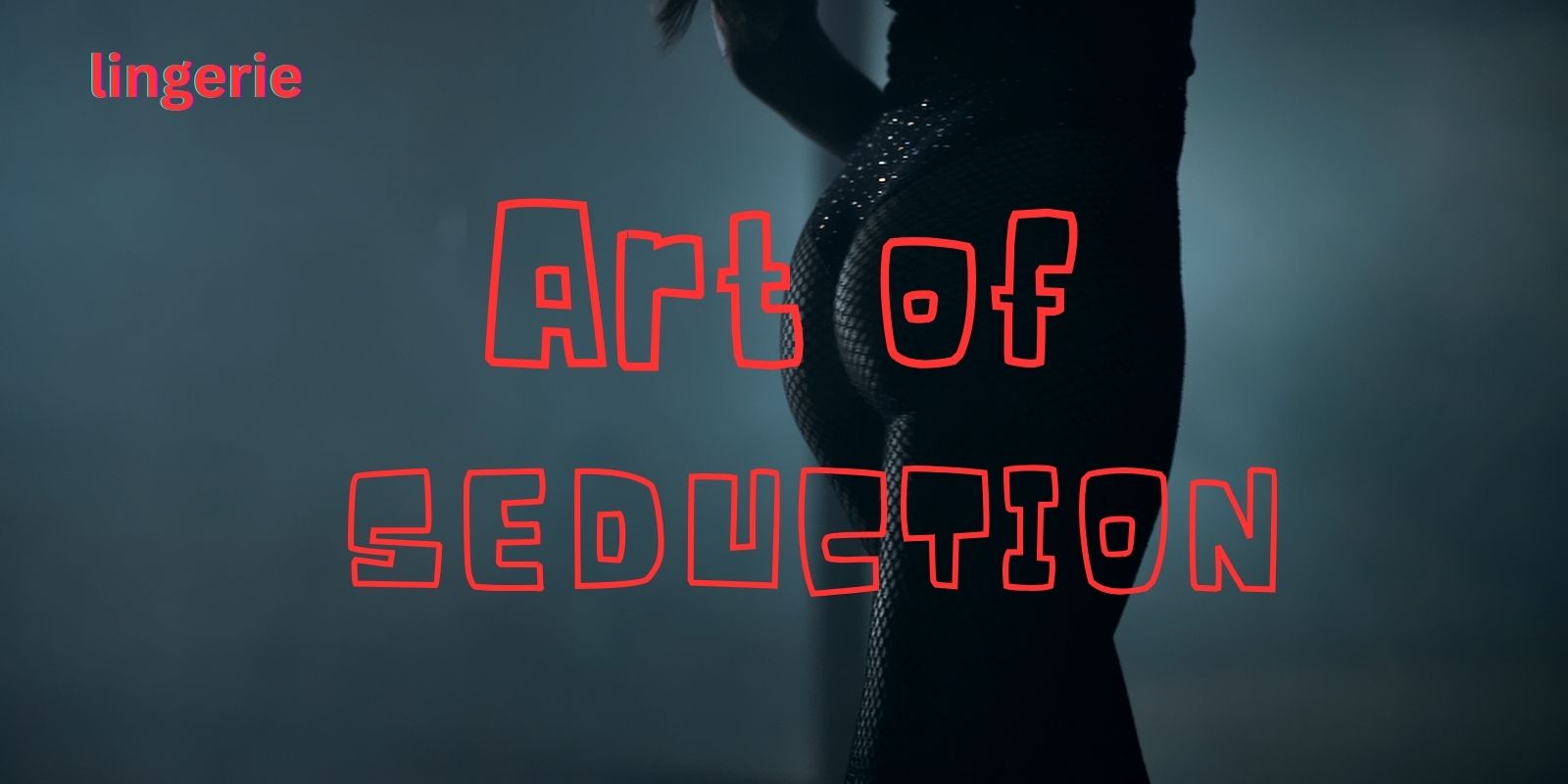 Art of Seduction