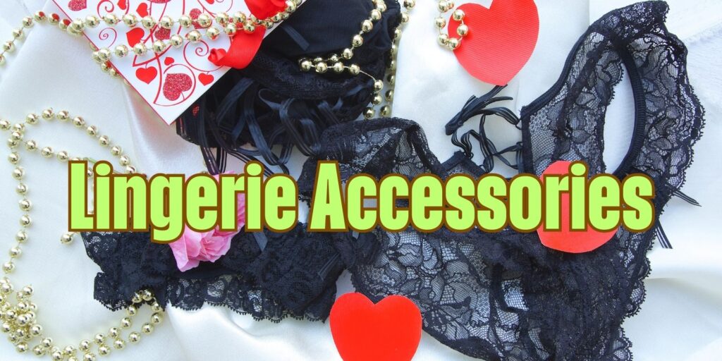 Lingerie Accessories