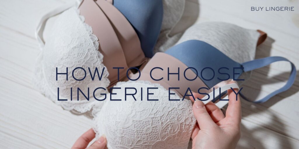 How to Choose Lingerie Easily (Simple Beginner’s Guide)