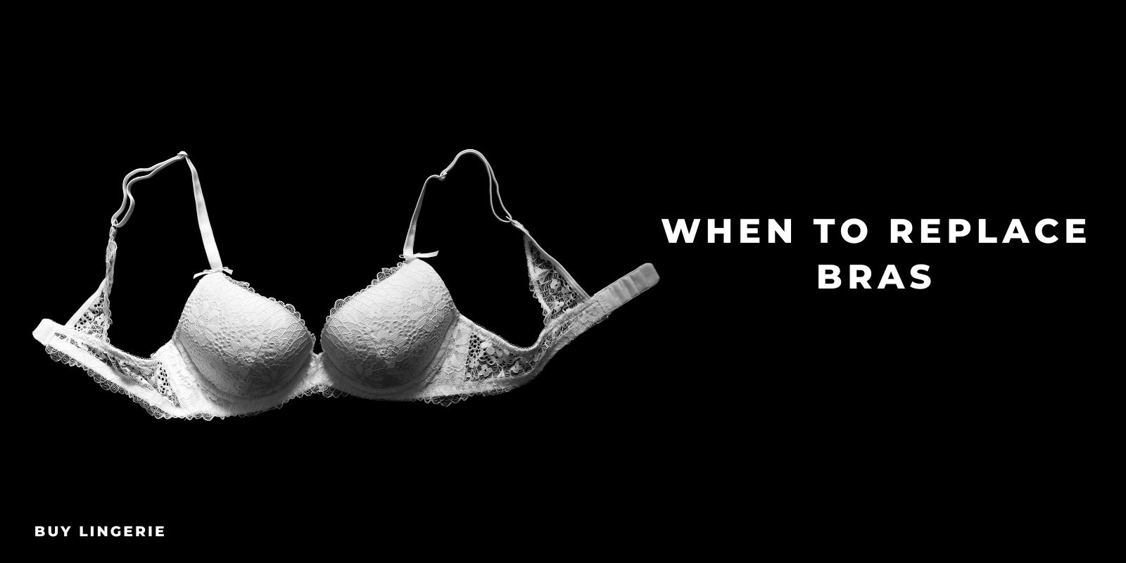 how often to replace bras
