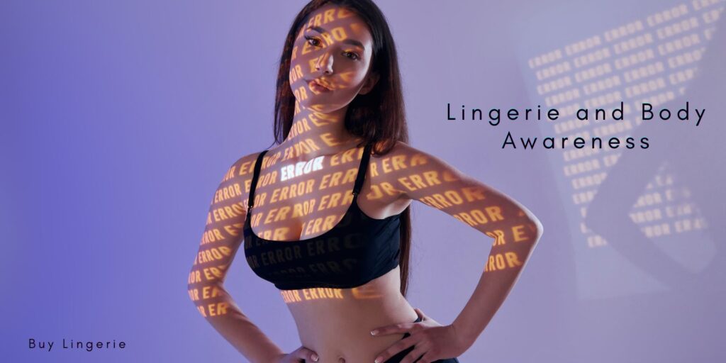 Lingerie and Body Awareness: A Nervous System Perspective